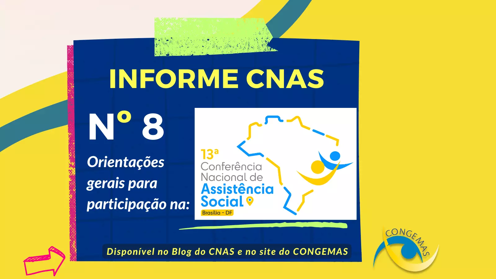 INFORME CNAS Nº 8 - Orientações para participação na 13ª Conferência Nacional de Assistência Social